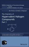 The Chemistry of Hypervalent Halogen Compounds, 2 Volume Set cover