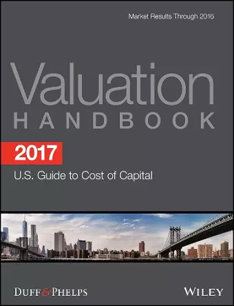 2017 Valuation Handbook - U.S. Guide to Cost of Capital cover