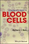 A Beginner's Guide to Blood Cells cover