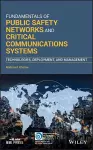 Fundamentals of Public Safety Networks and Critical Communications Systems cover