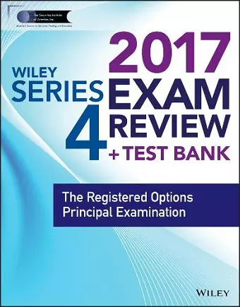 Wiley FINRA Series 4 Exam Review 2017 cover