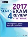 Wiley FINRA Series 4 Exam Review 2017 cover