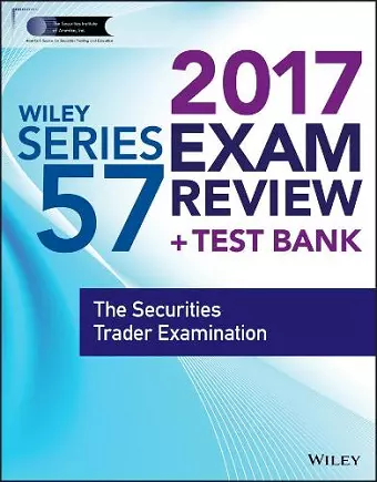 Wiley FINRA Series 57 Exam Review 2017 cover