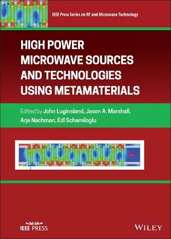 High Power Microwave Sources and Technologies Using Metamaterials cover