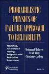 Probabilistic Physics of Failure Approach to Reliability cover
