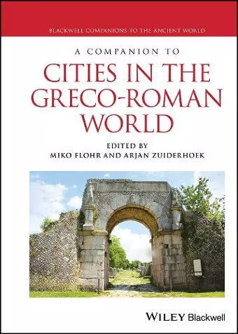 A Companion to Cities in the Greco-Roman World cover