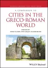 A Companion to Cities in the Greco-Roman World cover