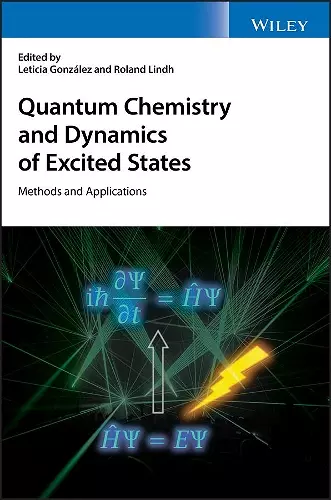 Quantum Chemistry and Dynamics of Excited States cover