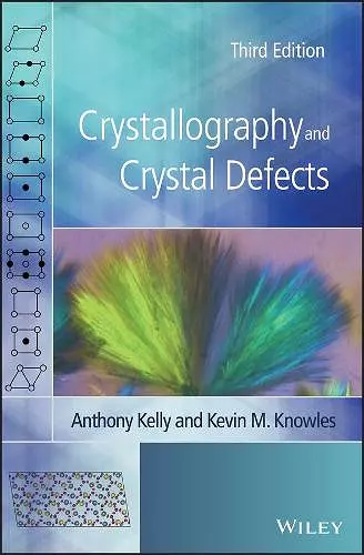 Crystallography and Crystal Defects cover