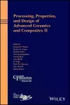 Processing, Properties, and Design of Advanced Ceramics and Composites II cover