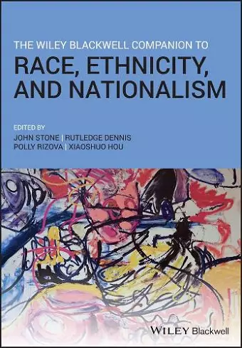 The Wiley Blackwell Companion to Race, Ethnicity, and Nationalism cover