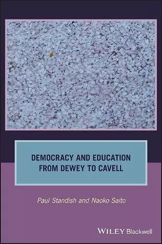 Democracy and Education from Dewey to Cavell cover