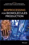 Bioprocessing for Biomolecules Production cover