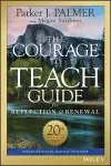 The Courage to Teach Guide for Reflection and Renewal cover