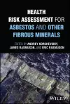 Health Risk Assessment for Asbestos and Other Fibrous Minerals cover