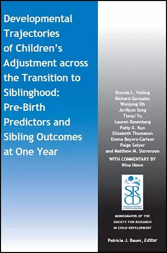 Developmental Trajectories of Children's Adjustment across the Transition to Siblinghood cover