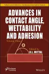 Advances in Contact Angle, Wettability and Adhesion, Volume 3 cover