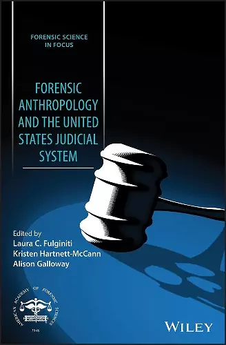 Forensic Anthropology and the United States Judicial System cover