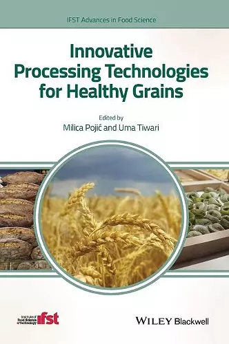 Innovative Processing Technologies for Healthy Grains cover