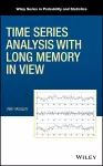 Time Series Analysis with Long Memory in View cover