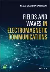 Fields and Waves in Electromagnetic Communications cover