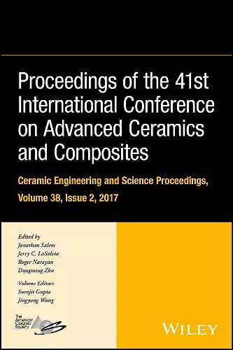 Proceedings of the 41st International Conference on Advanced Ceramics and Composites, Volume 38, Issue 2 cover