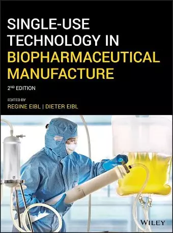 Single-Use Technology in Biopharmaceutical Manufacture cover