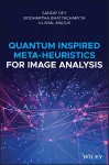 Quantum Inspired Meta-heuristics for Image Analysis cover