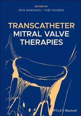 Transcatheter Mitral Valve Therapies cover