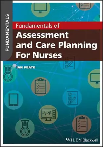 Fundamentals of Assessment and Care Planning for Nurses cover