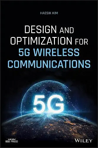 Design and Optimization for 5G Wireless Communications cover