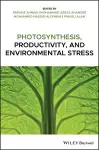 Photosynthesis, Productivity, and Environmental Stress cover