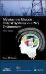 Maintaining Mission Critical Systems in a 24/7 Environment packaging