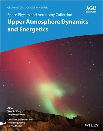 Space Physics and Aeronomy, Upper Atmosphere Dynamics and Energetics cover