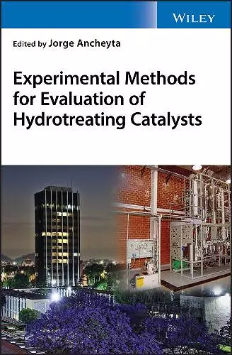 Experimental Methods for Evaluation of Hydrotreating Catalysts cover