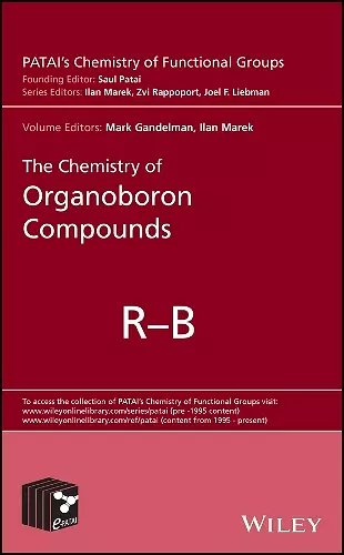 The Chemistry of Organoboron Compounds, 2 Volume Set cover