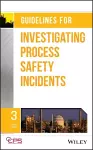 Guidelines for Investigating Process Safety Incidents cover