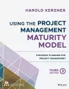 Using the Project Management Maturity Model cover