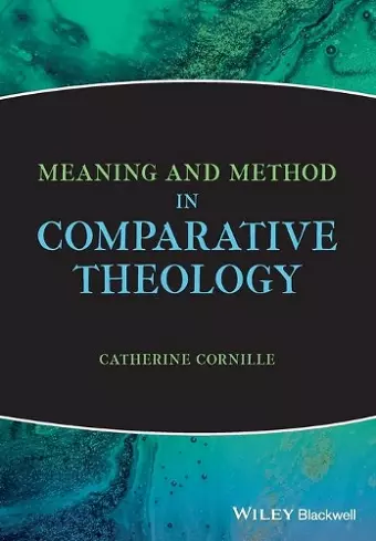 Meaning and Method in Comparative Theology cover