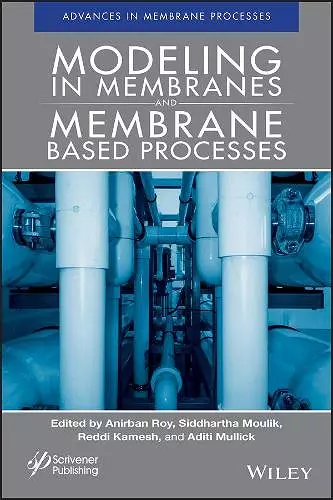 Modeling in Membranes and Membrane-Based Processes cover