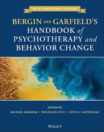 Bergin and Garfield's Handbook of Psychotherapy and Behavior Change cover