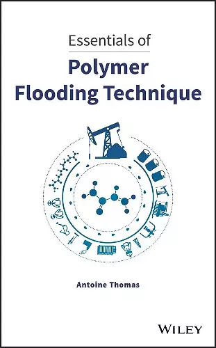 Essentials of Polymer Flooding Technique cover