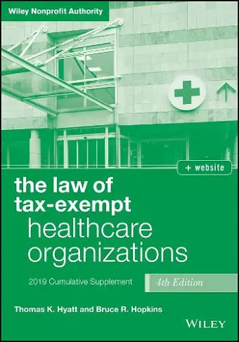 The Law of Tax-Exempt Healthcare Organizations, + website cover