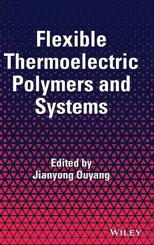 Flexible Thermoelectric Polymers and Systems cover