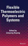 Flexible Thermoelectric Polymers and Systems cover