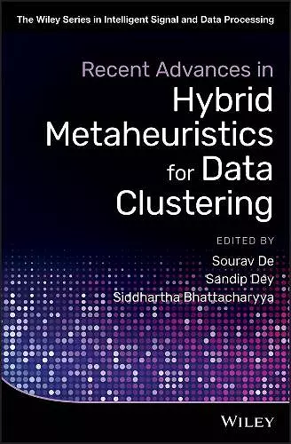 Recent Advances in Hybrid Metaheuristics for Data Clustering cover