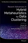 Recent Advances in Hybrid Metaheuristics for Data Clustering cover