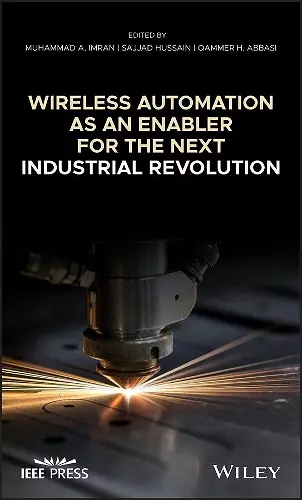 Wireless Automation as an Enabler for the Next Industrial Revolution cover