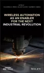 Wireless Automation as an Enabler for the Next Industrial Revolution cover