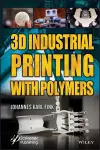 3D Industrial Printing with Polymers cover